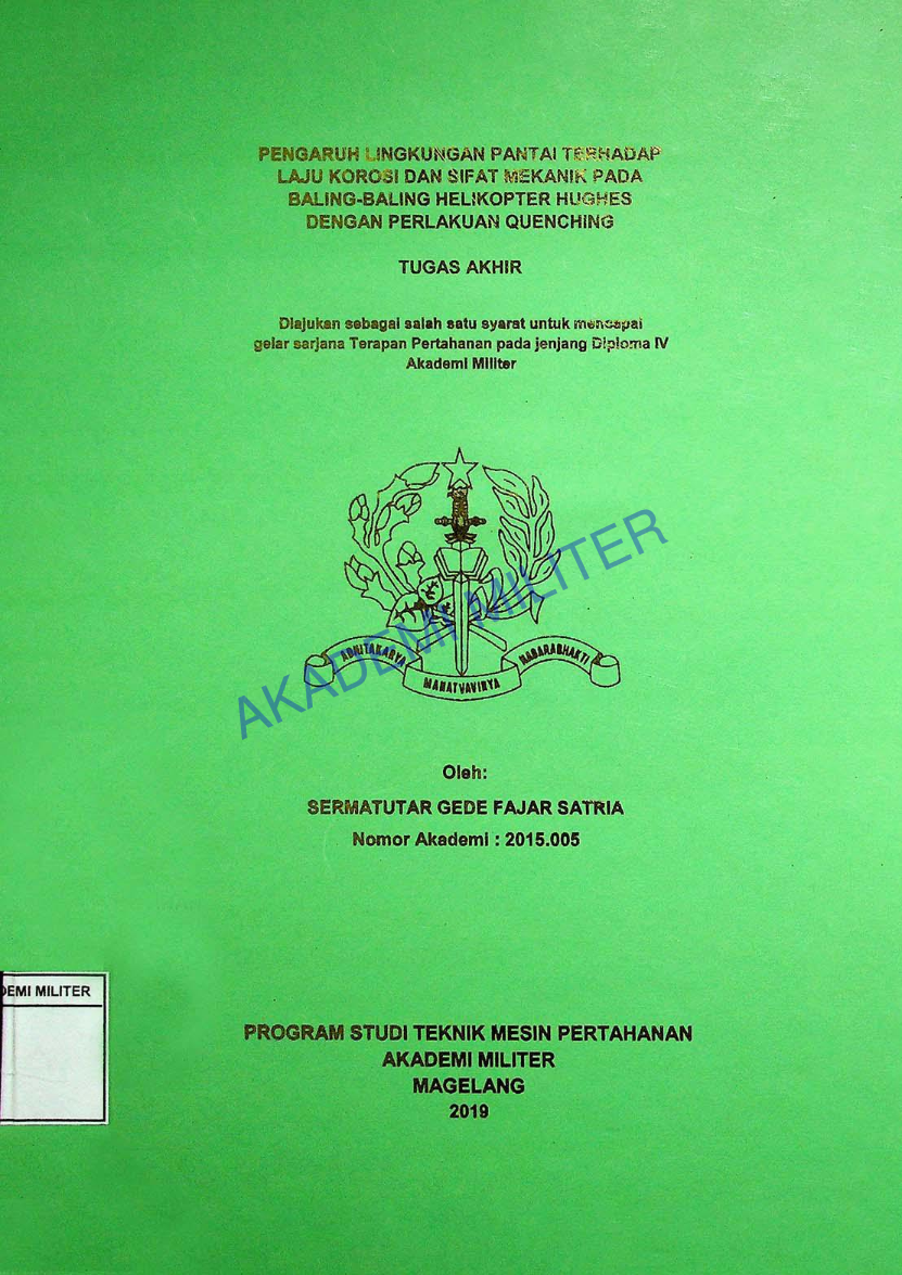 PENGARUH LINGKUNGAN PANTAI TERHADAP LAJU KOROSI DAN SIFAT MEKANIK HELIKOPTER HUGHES DENGAN PERLAKUAN QUENCHING